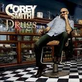 Corey Smith : Drugs